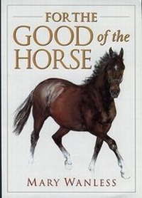 Enlarge image Cover: For the Good of the Horse - Kenilworth Press Ltd