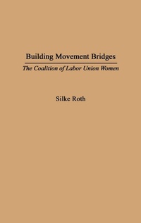 Abbildung von: Building Movement Bridges - Praeger Publishers Inc