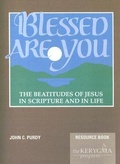 Cover: Blessed Are You, the Beatitudes of Jesus in Scripture and in Life - Augsburg Fortress Publishing
