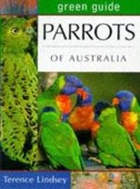 Enlarge image Cover: Green Guide Parrots of Australia - New Holland Publishers