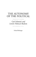 Cover: The Autonomy of the Political - Praeger Publishers Inc