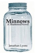 Cover: Minnows: A Shattered Novel - Jef Books