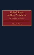 Cover: United States Military Assistance - Praeger Publishers Inc