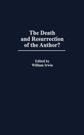Cover: The Death and Resurrection of the Author? - Praeger Publishers Inc