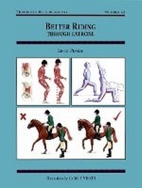 Abbildung von: Better Riding Through Exercise - Kenilworth Press Ltd