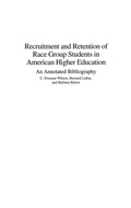 Cover: Recruitment and Retention of Race Group Students in American Higher Education - Praeger Publishers Inc