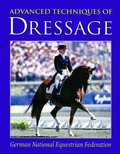 Cover: Advanced Techniques of Dressage - Kenilworth Press Ltd