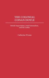 Enlarge image Cover: The Colonial Conan Doyle - Praeger Publishers Inc