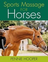 Abbildung von: Sports Massage for Horses - Kenilworth Press Ltd