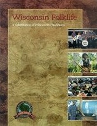 Enlarge image Cover: Wisconsin Folklife - University of Wisconsin Press
