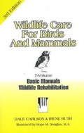 Cover: Wildlife Care for Birds and Mammals - Bick Publishing House,U.S.