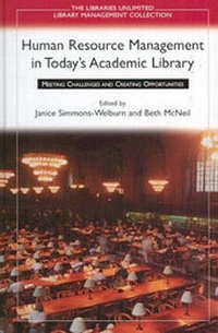 Enlarge image Cover: Human Resource Management in Today's Academic Library - Libraries Unlimited Inc