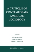Cover: A Critique of Contemporary American Sociology - General Hall Inc.,U.S.