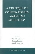 Cover: A Critique of Contemporary American Sociology - General Hall Inc.,U.S.