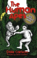 Cover: The Human Apes - Bick Publishing House,U.S.