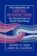 Cover: The Meaning of Social Interaction - General Hall Inc.,U.S.