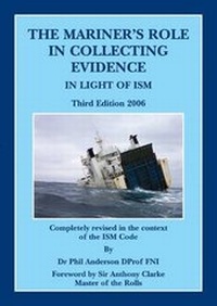 Enlarge image Cover: The Mariner's Role in Collecting Evidence - The Nautical Institute