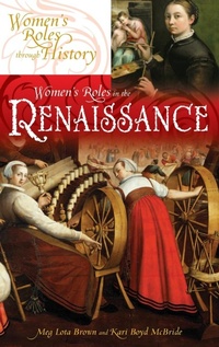Enlarge image Cover: Women's Roles in the Renaissance - Greenwood Press