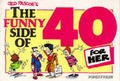 Cover: The Funny Side of 40 (Her) - Powerfresh Ltd