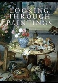 Cover: Looking Through Paintings - Archetype Publications