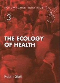 Enlarge image Cover: The Ecology of Health - Green Books