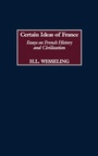 Cover: Certain Ideas of France - Praeger Publishers Inc