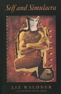 Cover: Self and Simulacra - ALICE JAMES BOOKS