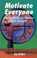 Cover: How to Motivate Everyone - Lifestar Publishing
