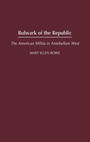 Cover: Bulwark of the Republic - Praeger Publishers Inc