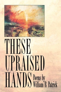 Enlarge image Cover: These Upraised Hands - BOA Editions, Limited