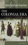 Cover: The Colonial Era - Greenwood Publishing Group