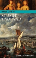 Cover: Daily Life in Stuart England - Greenwood Press