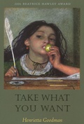 Cover: Take What You Want - ALICE JAMES BOOKS