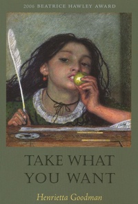 Enlarge image Cover: Take What You Want - ALICE JAMES BOOKS