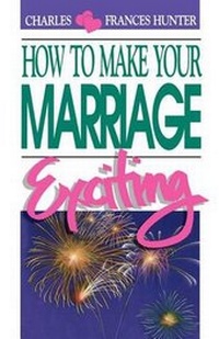 Enlarge image Cover: How to Make Your Marriage Exciting - City of Light Inc DBA Hunter Ministries