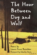 Cover: The Hour Between Dog and Wolf - BOA Editions, Limited