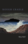 Cover: Rough Cradle - ALICE JAMES BOOKS