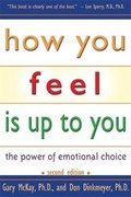 Cover: How You Feel is Up to You - Impact Publishers Inc.,U.S.