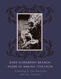 Cover: Dark Elderberry Branch - Alice James Books