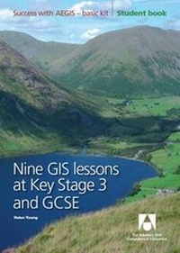 Abbildung von: Nine GIS Lessons at KS3 and GCSE: Student Book - AU Enterprises Ltd