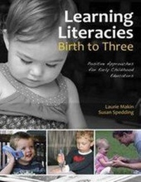 Enlarge image Cover: Learning Literacies Birth to Three - Pademelon Press Pty Ltd