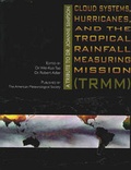Cover: Cloud Systems, Hurricanes, and the Tropical Rain - A Tribute to Dr. Joanne Simpson Joanne Simpson - American Meteorological Society