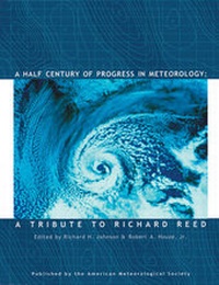 Enlarge image Cover: A Half Century of Progress in Meteorology - A Tribute to Richard Reed - American Meteorological Society