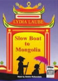Abbildung von: Slow Boat to Mongolia - Bolinda Audio Books