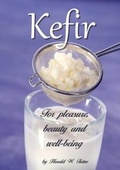 Cover: Kefir for Pleasure, Beauty and Well-Being - Harald W. Tietze Publishing
