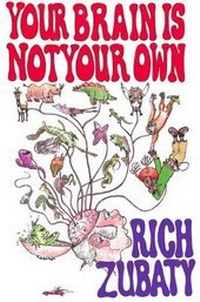 Abbildung von: Your Brain Is Not Your Own - Zubaty Publishing