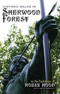Cover: Historic Walks in Sherwood Forest - Palatine Books
