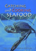 Cover: Catching & Cooking Seafood Around Australia - Hyland House Publishing Pty Ltd