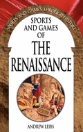 Cover: Sports and Games of the Renaissance - Greenwood Press