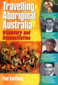 Abbildung von: Travelling Aboriginal Australia - Hyland House Publishing Pty Ltd